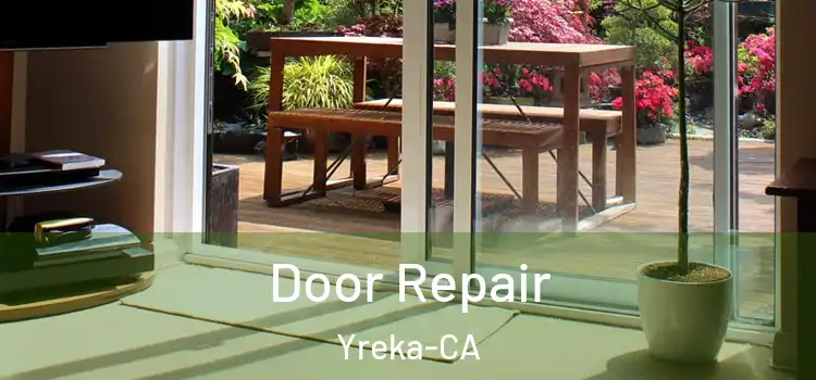  Door Repair Yreka-CA